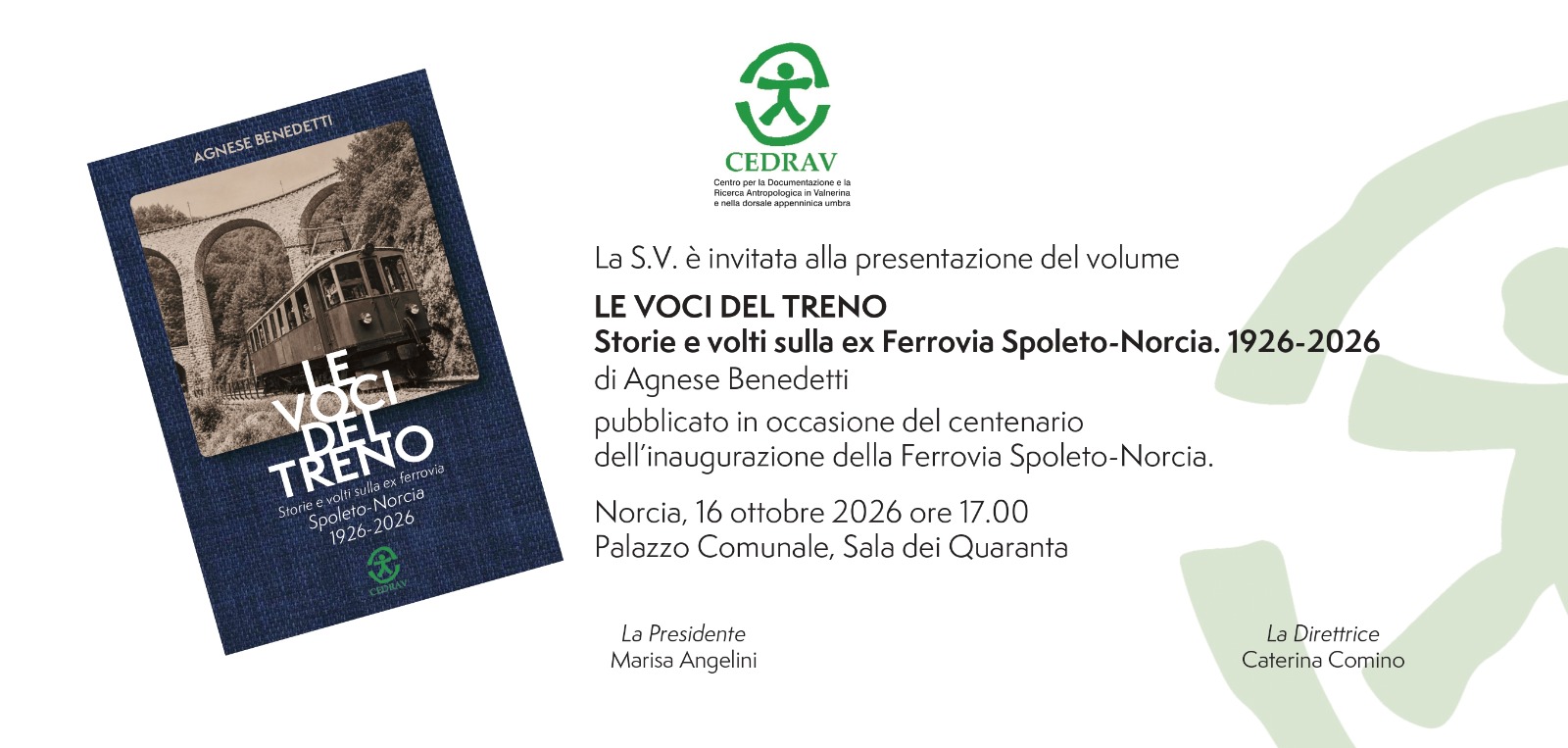Norcia &ndash; Il  CEDRAV presenta il libro "LE VOCI DEL TRENO. Storie e volti sulla ex Ferrovia Spoleto-Norcia. 1926-2026" di Agnese Benedetti&rdquo;