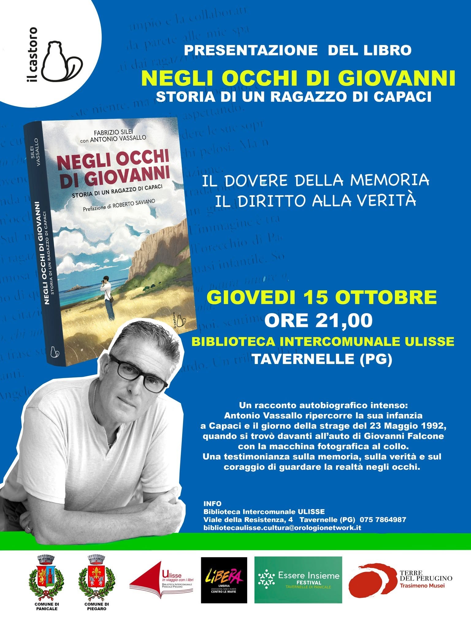 A Tavernelle Antonio Vassallo presenta "Negli occhi di Giovanni. Storia di un ragazzo di Capaci" A Tavernelle Antonio Vassallo presenta "Negli occhi di Giovanni. Storia di un ragazzo di Capaci"